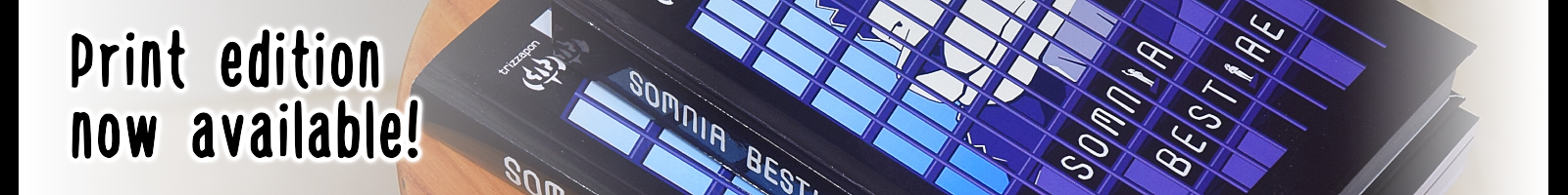 Somnia Bestiae print edition now available!